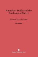 Jonathan Swift and the Anatomy of Satire di John M. Bullitt edito da Harvard University Press