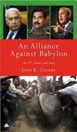 An Alliance Against Babylon di John K. Cooley edito da Pluto Press