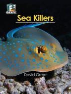 Sea Killers di Helen Orme, David Orme edito da PERFECTION LEARNING CORP