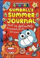 Gumball's Summer Journal That He Definitely Finished All on His Own di Eric Luper edito da Cartoon Network Books