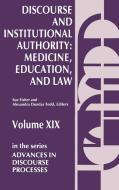 Discourse and Institutional Authority di Alexandra Dundas Todd, Sue Fisher edito da Ablex Publishing Corp.