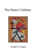 The Pastor's Inferno di #Langen,  Joseph G. edito da Booklocker Inc.,us