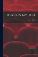 Design in Motion di John Halas edito da LIGHTNING SOURCE INC