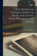The Works Of Thomas Hardy In Prose And Verse, With Prefaces And Notes; 1 di Hardy Thomas 1840-1928 Hardy edito da Legare Street Press