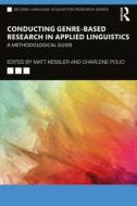 Conducting Genre-Based Research In Applied Linguistics edito da Taylor & Francis Ltd