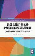 Globalisation And Pandemic Management di Chris L. Peterson edito da Taylor & Francis Ltd
