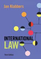 International Law di Jan Klabbers edito da Cambridge University Press