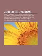 Joueur De L'as Rome: Mido, Francesco Tot di Livres Groupe edito da Books LLC, Wiki Series