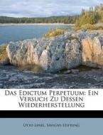 Das Edictum Perpetuum: Ein Versuch Zu Dessen Wiederherstellung di Otto Lenel, Savigny-Stiftung edito da Nabu Press