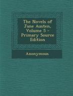 Novels of Jane Austen, Volume 5 di Anonymous edito da Nabu Press