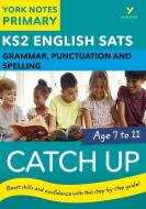 English SATs Catch Up Grammar, Punctuation and Spelling: York Notes for KS2 di Rebecca Adlard edito da Pearson Education Limited