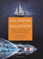 Day Skipper For Sail And Power di Roger Seymour, Alison Noice edito da Bloomsbury Publishing PLC