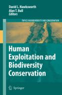 Human Exploitation and Biodiversity Conservation edito da SPRINGER NATURE