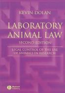 Laboratory Animal Law di Kevin Dolan edito da Wiley-Blackwell
