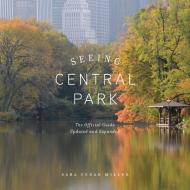 Seeing Central Park di Sara Cedar Miller edito da Abrams
