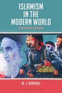 Islamism in the Modern World di W. J. (Newcastle University Berridge edito da Bloomsbury Publishing PLC