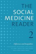 The Social Medicine Reader, Volume II, Third Edition edito da Duke University Press Books
