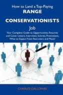 How to Land a Top-Paying Range Conservationists Job: Your Complete Guide to Opportunities, Resumes and Cover Letters, Interviews, Salaries, Promotions edito da Tebbo