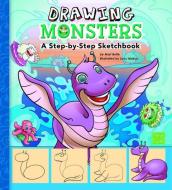 Drawing Monsters: A Step-By-Step Sketchpad di Mari Bolte edito da CAPSTONE PR