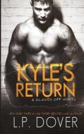 Kyle's Return di L. P. Dover edito da Createspace