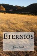 Eternios di Jose Leal edito da Createspace