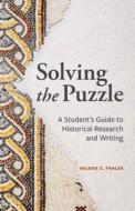 Solving The Puzzle di Valerie S. Thaler edito da Broadview Press Ltd