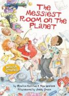 The Messiest Room on the Planet: Sequencing Events di Nan Walker, Monica Kulling edito da KANE PR