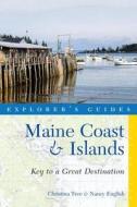 Explorer's Guide Maine Coast & Islands: Key To A Great Destination di Nancy English edito da Ww Norton & Co