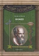 The Life and Times of Socrates di Susan Zannos edito da Mitchell Lane Publishers