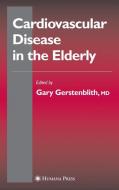 Cardiovascular Disease in the Elderly edito da Humana Press