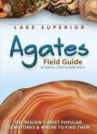 Lake Superior Agates Field Guide di Dan R. Lynch, Bob Lynch edito da ADVENTURE PUBN