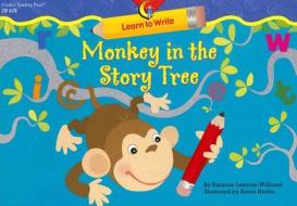 MONKEY IN THE STORY di Rozanne Lanczak Williams edito da CREATIVE TEACHING PR INC