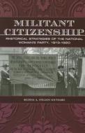 Militant Citizenship di Belinda A. Stillion Southard edito da Texas A&M University Press