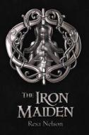 The Iron Maiden di Resa Nelson edito da Mundania Press Llc