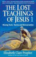 The Lost Teachings of Jesus di Mark L. Prophet, Elizabeth Clare Prophet edito da Summit University Press