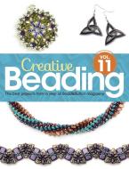 Creative Beading Vol. 11 edito da Kalmbach Publishing Co ,u.s.