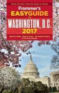 Frommer's Easyguide To Washington, D.c. 2017 di Elise Hartman Ford edito da Frommermedia