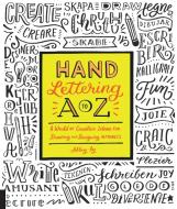 Hand Lettering A to Z di Abbey Sy edito da Rockport Publishers Inc.