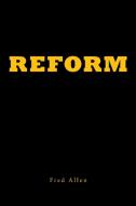 Reform di Fred Allen edito da Page Publishing Inc