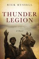 Thunder Legion di Rick Russell edito da Reliant Publishing