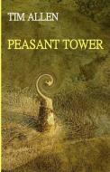 Peasant Tower di Tim Allen edito da Lulu.com