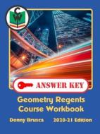 Answer Key: Geometry Regents Course Work di DONNY BRUSCA edito da Lightning Source Uk Ltd