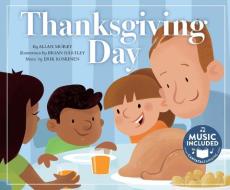 Thanksgiving Day di Allan Morey edito da CANTATA LEARNING