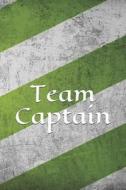 Team Captain: A Lined Notebook for Your Everyday Needs di Jay Wilson edito da LIGHTNING SOURCE INC