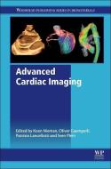 Advanced Cardiac Imaging edito da WOODHEAD PUB