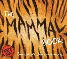 Taylor, B: The Mammal Book di Barbara Taylor edito da Carlton Books Ltd