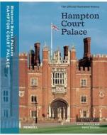 Hampton Court Palace di Lucy Worsley, David Souden edito da Merrell Publishers Ltd