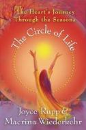 The Circle of Life di Joyce Rupp, Macrina Wiederkehr edito da Sorin Books, U.S.