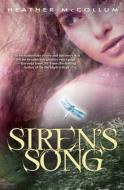 Siren's Song di Heather McCollum edito da Spencer Hill Press