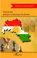 Dictionnaire politique et historique des Kurdes di Wirya Rehmany edito da Editions L'Harmattan